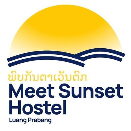 Meet Sunset Hostel Luangprabang Esterno foto